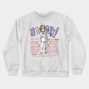 Herbie HONK Shirt (Front Only) Crewneck Sweatshirt